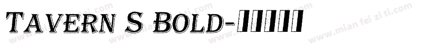 Tavern S Bold字体转换